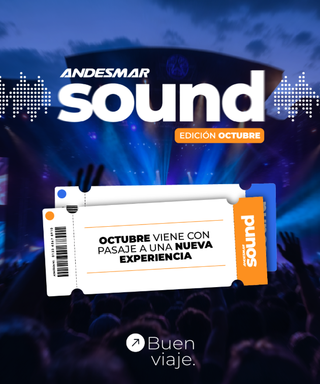 Anuncio de Andesmar Sound edicion octubre con entrada que dice: Octubre viene con un pasaje a una nueva experiencia