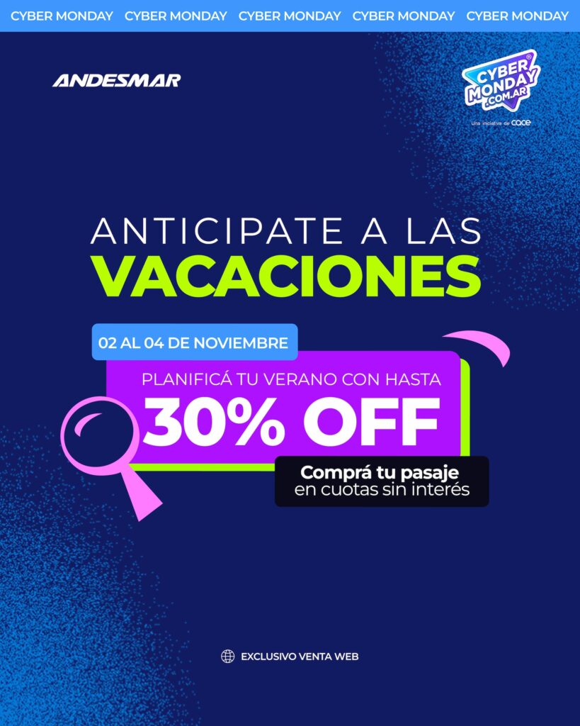 Banner de CyberMonday Andesmar anticipate a las vacaciones planifica tu verano con hasta 30 por ciento off y cuotas sin interes del 02 al 04 de noviembre